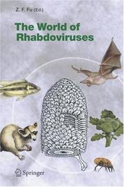 The World of Rhabdoviruses (Current Topics in Microbiology and Immunology, No. 292) by Z.F. Fu