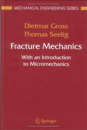 Cover of: Fracture Mechanics: With an Introduction to Micromechanics (Mechanical Engineering Series)