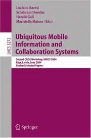 Cover of: Ubiquitous Mobile Information and Collaboration Systems: Second CAiSE Workshop, UMICS 2004, Riga, Latvia, June 7-8, 2004, Revised Selected Papers (Lecture Notes in Computer Science)