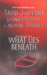 Cover of: What Lies Beneath (Feature Anthology) | Anne Stuart