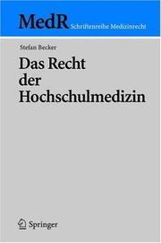 Cover of: Das Recht der Hochschulmedizin (MedR Schriftenreihe Medizinrecht) by Stefan Becker