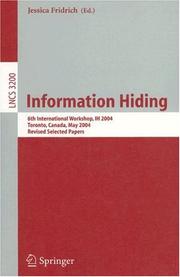 Cover of: Information Hiding: 6th International Workshop, IH 2004, Toronto, Canada, May 23-25, 2004, Revised Selected Papers (Lecture Notes in Computer Science)