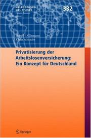 Cover of: Privatisierung der Arbeitslosenversicherung: Ein Konzept für Deutschland (Kieler Studien - Kiel Studies)