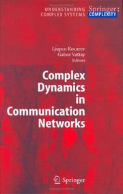 Cover of: Complex dynamics in communication networks by L. Kocarev, G. Vattay (eds.).