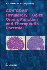 Cover of: CD4+CD25+ Regulatory T Cells: Origin, Function and Therapeutic Potential (Current Topics in Microbiology and Immunology)
