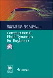 Cover of: Computational Fluid Dynamics for Engineers by Tuncer Cebeci, Jian P. Shao, Fassi Kafyeke, Eric Laurendeau