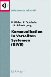 Cover of: Kommunikation in Verteilten Systemen (KiVS) 2005: 14. ITG/GI-Fachtagung Kommunikation in Verteilten Systemen (KiVS 2005)Kaiserslautern, 28. Februar - 3. März 2005 (Informatik aktuell) by 