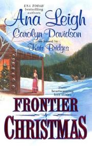 Cover of: Frontier Christmas: The Mackenzies:Lily/ A Time for Angels/ The Long Journey Home