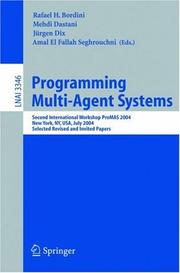 Cover of: Programming multi-agent systems: second international workshop, ProMAS 2004, New York, NY, USA, July 20, 2004 : selected revised and invited papers