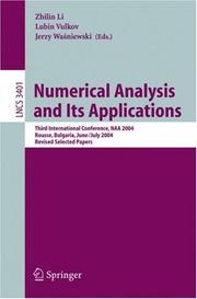 Cover of: Numerical Analysis and Its Applications: Third International Conference, NAA 2004, Rousse, Bulgaria, June 29 - July 3, 2004, Revised Selected Papers (Lecture Notes in Computer Science)