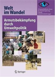 Cover of: Armutsbekämpfung durch Umweltpolitik (Welt im Wandel) by 