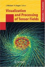 Cover of: Visualization and Processing of Tensor Fields (Mathematics and Visualization)