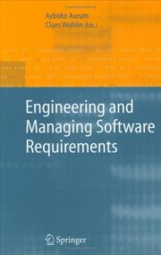 Cover of: Engineering and managing software requirements by Aybüke Aurum, Claes Wohlin (eds.).