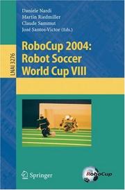 Cover of: RoboCup 2004: Robot Soccer World Cup VIII (Lecture Notes in Computer Science)