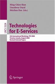 Cover of: Technologies for E-Services: 5th International Workshop, TES 2004, Toronto, Canada, August 29-30, 2004, Revised Selected Papers (Lecture Notes in Computer Science)