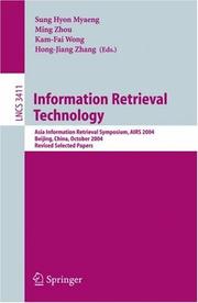 Cover of: Information Retrieval Technology: Asia Information Retrieval Symposium, AIRS 2004, Beijing, China, October 18-20, 2004. Revised Selected Papers (Lecture Notes in Computer Science)