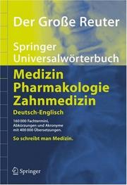 Cover of: Der Große Reuter: Springer Universalwörterbuch Medizin, Pharmakologie und Zahnmedizin. Deutsch-Englisch (Springer-Wörterbuch)