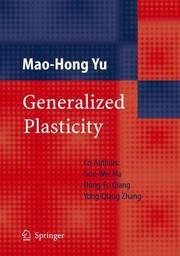 Cover of: Generalized Plasticity by Mao-Hong Yu, Guo-Wei Ma, Hong-Fu Qiang, Yong-Qiang Zhang