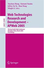 Cover of: Web Technologies Research and Development - APWeb 2005: 7th Asia-Pacific Web Conference, Shanghai, China, March 29 - April 1, 2005, Proceedings (Lecture Notes in Computer Science)