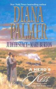 Cover of: A Hero's Kiss: The Founding Father/Wild West Wager/Snow Maiden