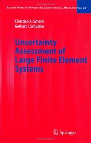 Cover of: Uncertainty Assessment of Large Finite Element Systems (Lecture Notes in Applied and Computational Mechanics)