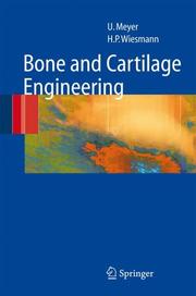 Cover of: Bone and Cartilage Engineering by Ulrich Meyer, Hans Peter Wiesmann