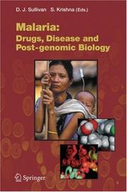 Cover of: Malaria: Drugs, Disease and Post-genomic Biology (Current Topics in Microbiology and Immunology)