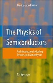 Cover of: The Physics of Semiconductors: An Introduction Including Devices and Nanophysics