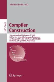 Cover of: Compiler Construction: 14th International Conference, CC 2005, Held as Part of the Joint European Conferences on Theory and Practice of Software, ETAPS 2005 (Lecture Notes in Computer Science)