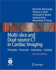 Cover of: Multi-slice and Dual-source CT in Cardiac Imaging: Principles - Protocols - Indications - Outlook