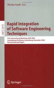Cover of: Rapid Integration of Software Engineering Techniques: First International Workshop, RISE 2004, Luxembourg-Kirchberg, Luxembourg, November 26, 2004, Revised ... Papers (Lecture Notes in Computer Science)