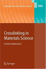 Cover of: Crosslinking in Materials Science: Technical Applications (Advances in Polymer Science) (Advances in Polymer Science)