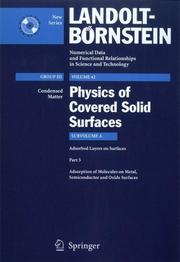 Cover of: Adsorption of Molecules on Metal, Semiconductor and Oxide Surfaces (Landolt-Bornstein: Numerical Data and Functional Relationships in Science and Technology - New Series)