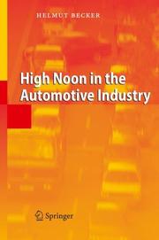 Cover of: High Noon in the Automotive Industry