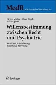 Cover of: Willensbestimmung zwischen Recht und Psychiatrie: Krankheit, Behinderung, Berentung, Betreuung (MedR Schriftenreihe Medizinrecht)