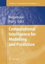 Cover of: Computational Intelligence for Modelling and Prediction (Studies in Computational Intelligence) (Studies in Computational Intelligence)