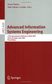 Cover of: Advanced Information Systems Engineering: 17th International Conference, CAiSE 2005, Porto, Portugal, June 13-17, 2005, Proceedings (Lecture Notes in Computer Science)