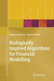 Cover of: Biologically Inspired Algorithms for Financial Modelling (Natural Computing Series) | Anthony Brabazon
