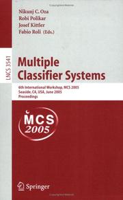 Cover of: Multiple classifier systems by International Workshop on Multiple Classifier Systems (6th 2005 Seaside, Calif.)