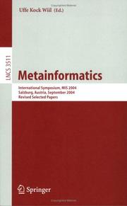 Cover of: Metainformatics: International Symposium, MIS 2004, Salzburg, Austria, September 15-18, 2004, Revised Selected Papers (Lecture Notes in Computer Science)