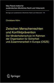 Cover of: Zwischen Menschenrechten und Konfliktprävention - Der Minderheitenschutz im Rahmen der Organisation für Sicherheit und Zusammenarbeit in Europa (OSZE) ... öffentlichen Recht und Völkerrecht)