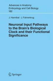 Neuronal input pathways to the brain's biological clock and their functional significance by J. Hannibal, J. Fahrenkrug