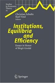 Cover of: Institutions, Equilibria and Efficiency: Essays in Honor of Birgit Grodal (Studies in Economic Theory)
