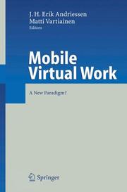 Mobile virtual work by J. H. Erik Andriessen, Matti Vartiainen