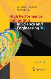 Cover of: High Performance Computing in Science and Engineering ' 05: Transactions of the High Performance Computing Center, Stuttgart (HLRS) 2005