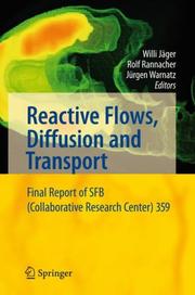 Cover of: Reactive Flows, Diffusion and Transport: From Experiments via Mathematical Modeling to Numerical Simulation and Optimization