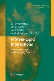 Cover of: Protein-Lipid Interactions: New Approaches and Emerging Concepts (Springer Series in Biophysics)