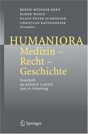 Cover of: Humaniora: Medizin - Recht - Geschichte: Festschrift für Adolf Laufs zum 70. Geburtstag
