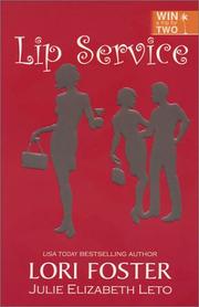 Cover of: Lip service by Lori Foster, Julie Elizabeth Leto.