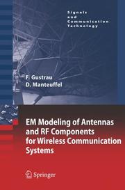 Cover of: EM Modeling of Antennas and RF Components for Wireless Communication Systems (Signals and Communication Technology)